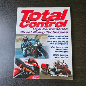 4/$25 - Total Control: High‎ Performance Street Riding Techniques - A4 Format